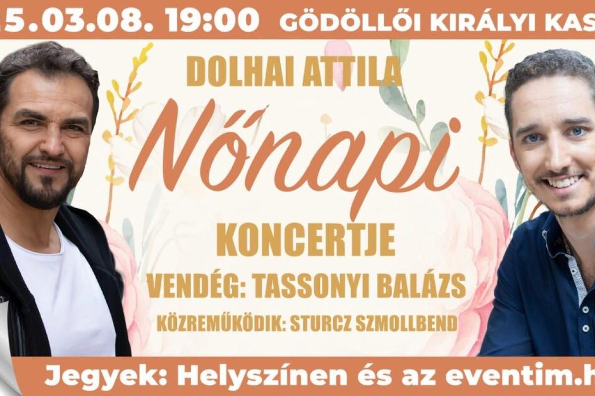 Különleges Nőnapi koncert Gödöllőn Dolhai Attilával